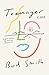 Teenager: A Novel