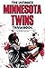 The Ultimate Minnesota Twins Trivia Book: A Collection of Amazing Trivia Quizzes and Fun Facts for Die-Hard Twins Fans!