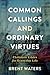 Common Callings and Ordinar...