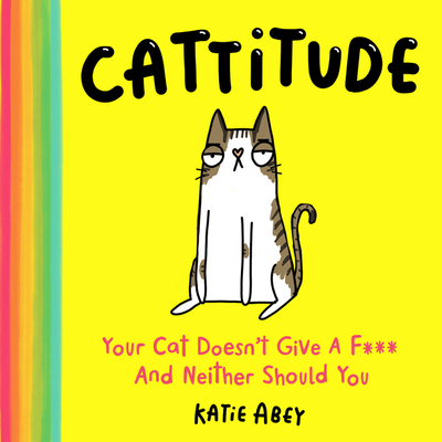 Cattitude: The hilarious gift book for cat lovers (Hardcover)