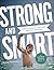 Strong and Smart: A Boy's G...