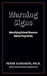 Warning Signs: Identifying School Shooters Before They Strike Warning Signs: Identifying School Shooters Before They Strike