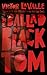The Ballad of Black Tom by Victor LaValle