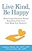 Live Kind, Be Happy: How Si...
