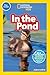 In the Pond (National Geographic Kids Readers, Pre-Reader)