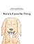 Nora's Favorite Thing