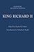King Richard II: Shakespeare: The Critical Tradition