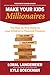 Make Your Kids Millionaires: The Step-by-Step Guide to Lead Children to Financial Freedom