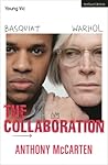 The Collaboration by Anthony McCarten