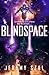 Blindspace (The Common, 2)