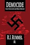 Democide: Nazi Genocide and Mass Murder