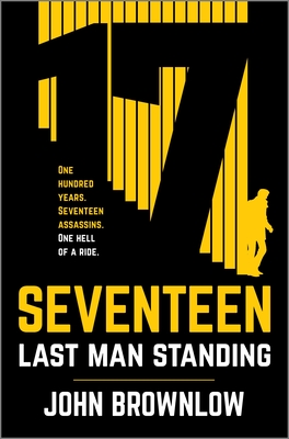 Seventeen: Last Man Standing – A Financial Times Best Thriller Book of 2022 and Espionage Novel