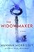 The Widowmaker by Hannah Morrissey