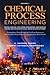 Chemical Process Engineerin...