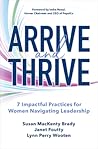 Arrive and Thrive by Susan MacKenty Brady Arrive and Thrive by Susan MacKenty Brady