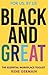 Black and Great: The Career...