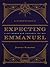 Expecting Emmanuel: Eight Women Who Prepared the Way (An Advent Devotional)
