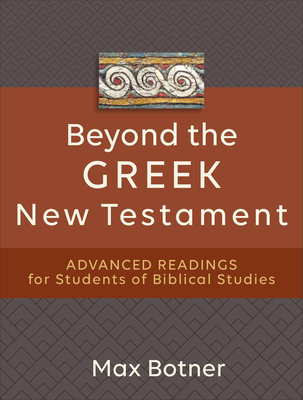 Beyond the Greek New Testament
