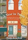 A Year in Tōkyō by Christy Anne Jones