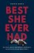Best She Ever Had by Andrew Mioch