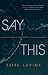 Say This