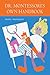Maria Montessori's Own Handbook by Maria Montessori