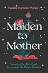 Maiden to Mother