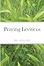Praying Leviticus