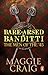 Bare-Arsed Banditti: The Me...