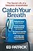 Catch Your Breath