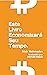 Este Livro Economizará Seu Tempo by Misir Mahmudov