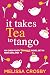 It Takes Tea to Tango