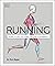 Running: Mejora tu técnica, evita lesiones, perfecciona tu entrenamiento