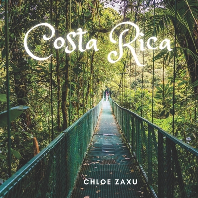 Costa Rica: A Beautiful Print Landscape Art Picture Country Travel Photography Meditation Coffee Table Book