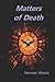 Matters of Death
