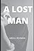A Lost Man