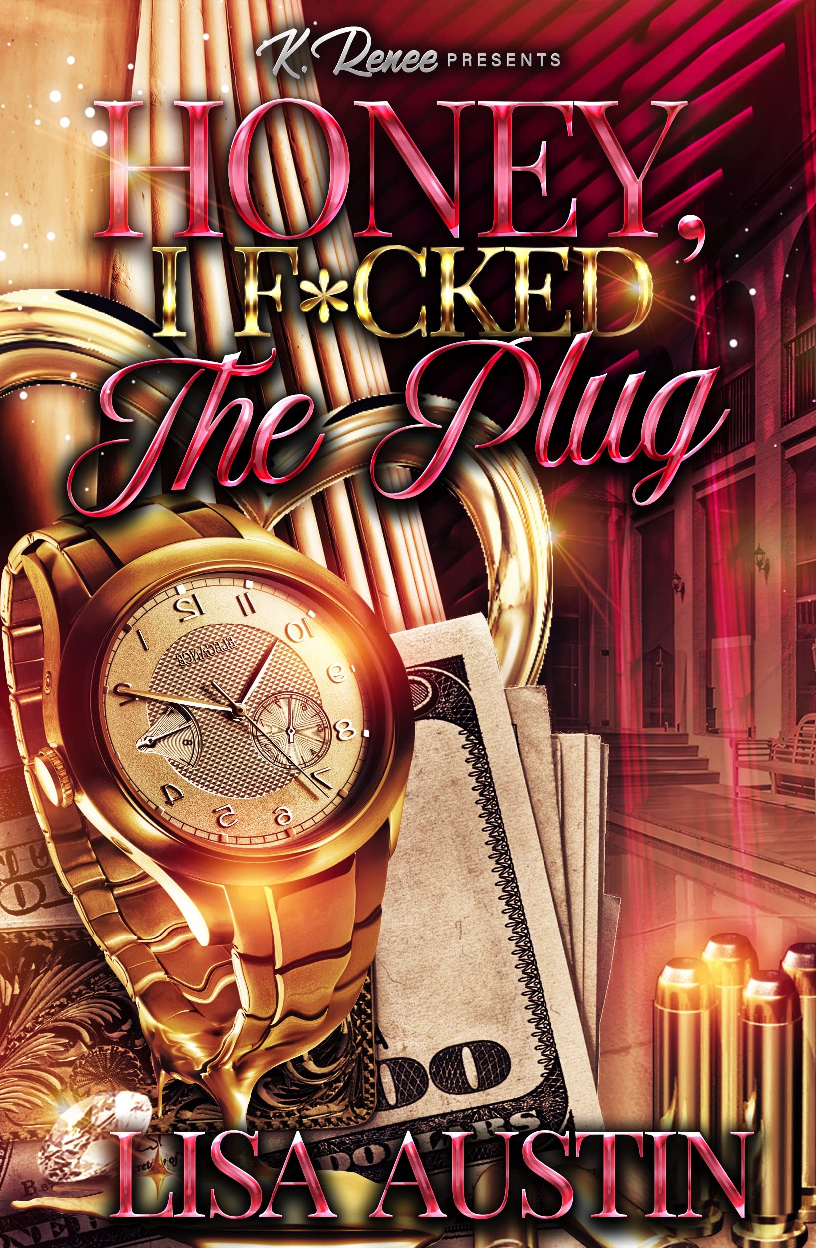Honey, I F*cked The Plug (Kindle Edition)