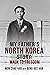 My Father's North Korea Sto...