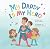 My Daddy is My Hero (My Mammy Knows Everything, #2)