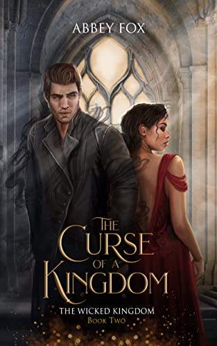 The Curse of a Kingdom (The Wicked Kingdom #2)
