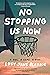 No Stopping Us Now by Lucy Jane Bledsoe No Stopping Us Now by Lucy Jane Bledsoe