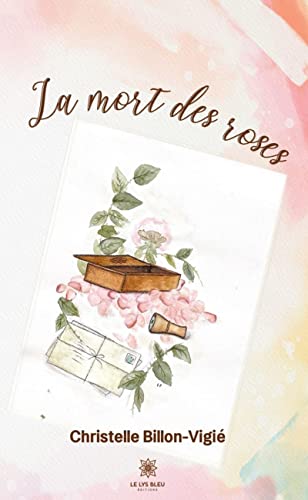 La mort des roses (Kindle Edition)