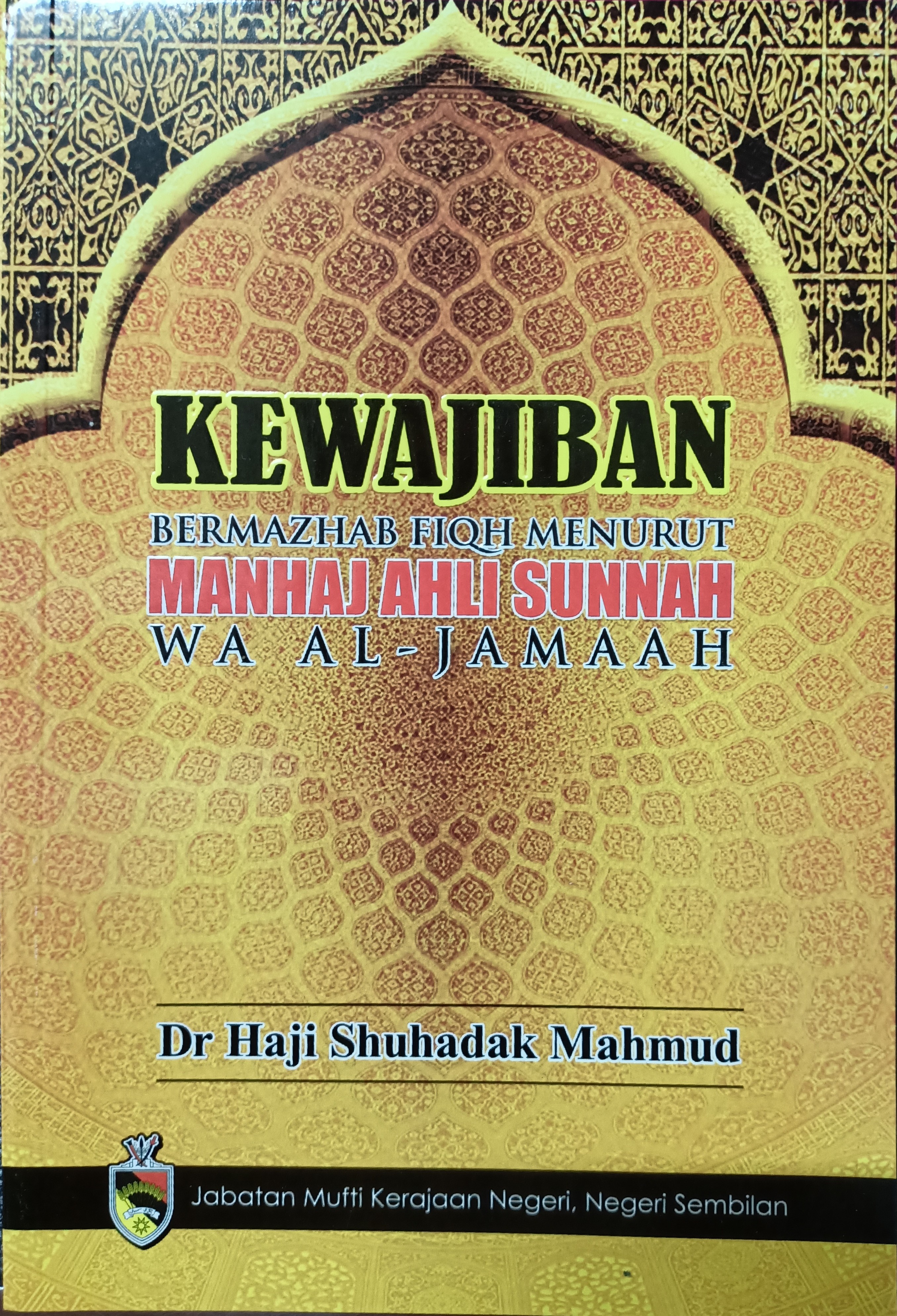 Kewajiban Bermazhab Fiqh Menurut Manhaj Ahli Sunnah Wa Al-Jamaah
