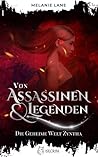 Von Assassinen & Legenden: Die geheime Welt Zyntha (Die Geschichte der Anderswelt, #3)