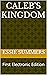 Caleb's Kingdom (The Final Four The Last Four Novels of Essie Summers Book 3) by Essie Summers