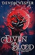 Elven Blood: Twilight's Children #2
