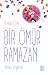 Bir Ömür Ramazan Ruhun Ziya...