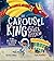 The Carousel King and the S...