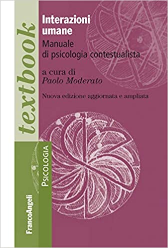 Interazioni umane. Manuale di psicologia contestualista