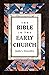 The Bible in the Early Church